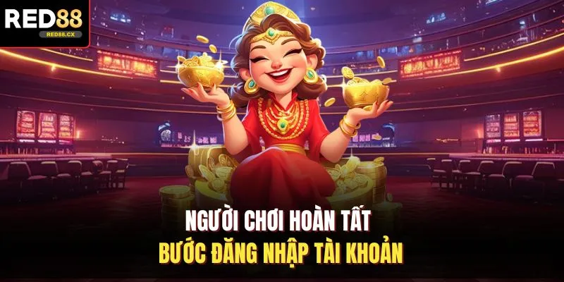 Người chơi hoàn tất bước đăng nhập tài khoản