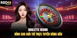Roulette Red88 - Đỉnh Cao Giải Trí Trực Tuyến Hàng Đầu 
